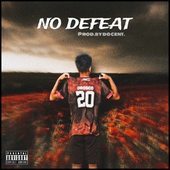 No Defeat (Prod.by docent)