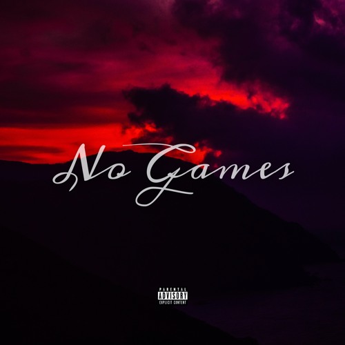 No Games (Prod. sonni)