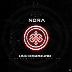 NDRA I Underground - ТЯΛЛSMłSSłФЛ CCXXI