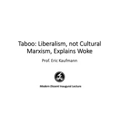 Modern Dissent – Inaugural Talk – Prof. Eric Kaufmann