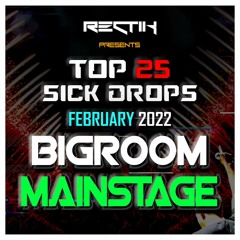 Sick Drops 🔥 February 2023 | Big Room / Mainstage | Top 25 | Rectik