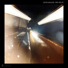 Justin Cholewski - Pray For Life (Ten Walls Remix)