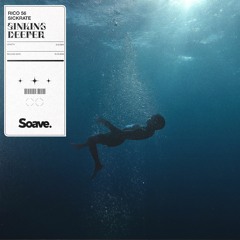 Rico 56 & Sickrate - Sinking Deeper