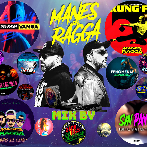 Manes del Ragga Mix - By Zero Ras Selectah