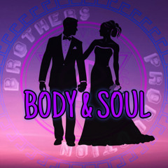 Body & Soul (I Do) 2025