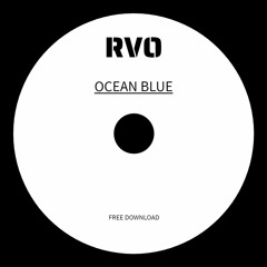 RVO - Ocean Blue (FREE DOWNLOAD)