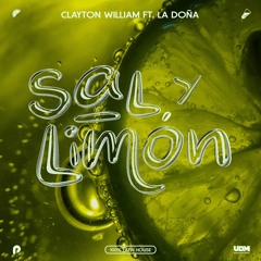 Clayton William - Sal y Limon (feat. La Doña)