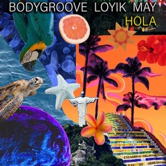 Bodygroove, Loyik May "Hola" (Travel in Music Mix) Snippet