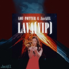 Lava (VIP)
