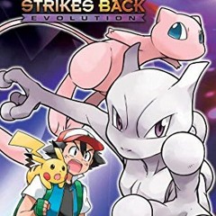 Get EPUB KINDLE PDF EBOOK Pokémon: Mewtwo Strikes Back―Evolution (Pokémon the Movie (manga)) by