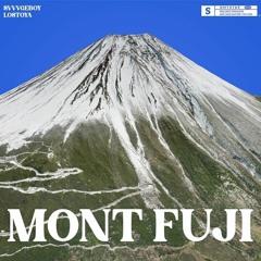 MONT FUJI (Ft. Lostoya) (Prod. Sweezy)
