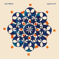 Premiere: Alex Medina - AlgoRhytm [Labyrinth Music]