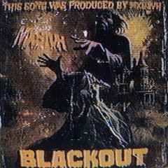 BLACKOUT (PROD. MXSTVH)