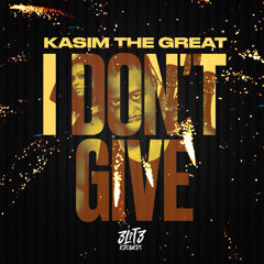 I Don't Give
