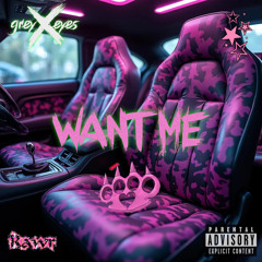 WANT ME >:) prod. ausuro ⋆｡°✩