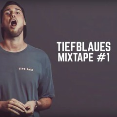 Tiefblau | Tiefblaues Mixtape #1