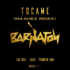 TOCAME (MAAHEZ REMIX)