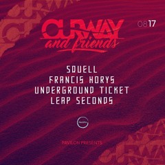 Squell - Ourway And Friends At PaviloN (2024.08.17.)