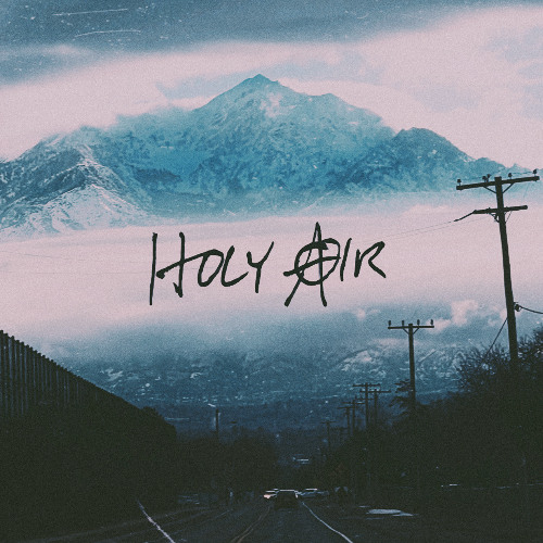 Holy Air (Time in Reverse)