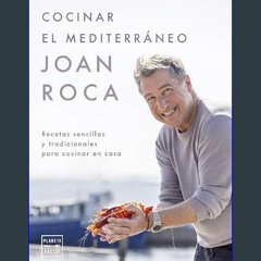 [Ebook] 📖 Cocinar el mediterráneo (Cocina Temática) (Spanish Edition)     Kindle Edition Read Book
