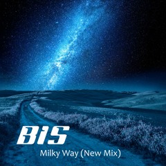 Milky Way (New Mix)