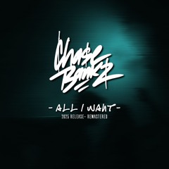 Chase Bankz - All I Want