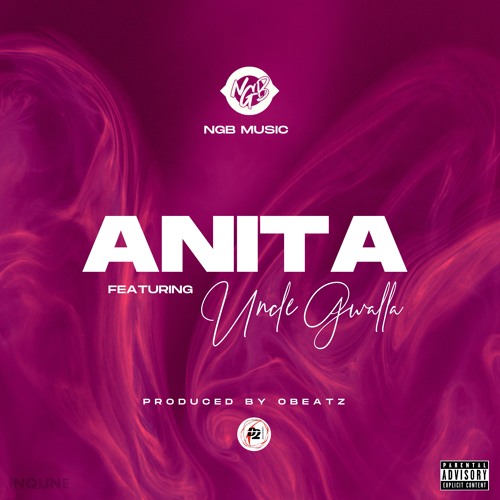 NGB - Anita Feat. Uncle Gwalla
