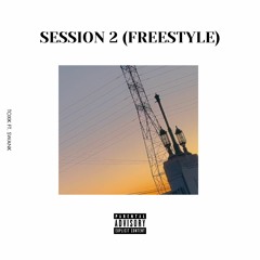 SESSION 2 [FREESTYLE] (DUSK) ft. SWANK