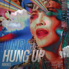 NIKKEL - Hung Up