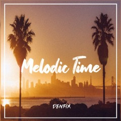 DENFIX - Melodic Time