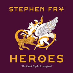 [FREE] KINDLE 📚 Heroes: The Greek Myths Reimagined by  Stephen Fry,Stephen Fry,Chron