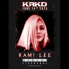 Kami Lee @ Liverpool Meraki, KRKD 14 June 2025 [ Hardtechno Schranz ]