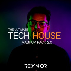 THE ULTIMATE TECH HOUSE MASHUP PACK 2.0