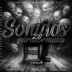 SONIDOS PARANORMALES 2.0