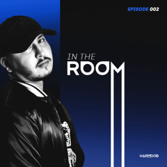 HARMOOB | IN THE ROOM [EPISODE 002] 🕋 AFRO HOUSE