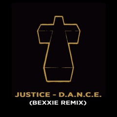 Justice - D.A.N.C.E. (Bexxie Remix) [FREE DOWNLOAD]