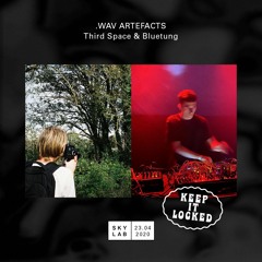 .wav Artefacts ft. Third Space + Bluetung