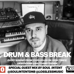 Soul Intent guest mix [ Kredo 'Drum & Bass Break Show' @ Salto Amsterdam 21/11/21 ]