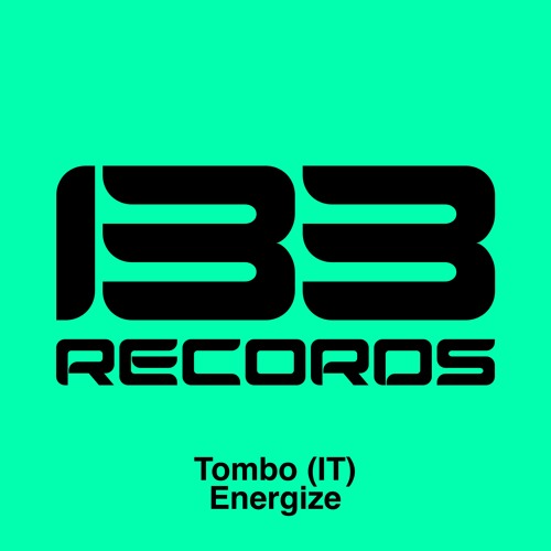PREMIERE: Tombo (IT) - Energize (Original Mix) [133 Records]