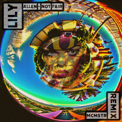Lily Allen - Not Fair (MCMSTR remix) [FREE DL]