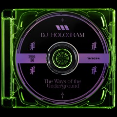 DJ Hologram & None-Tone - The Ways of the Underground