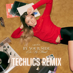 Leony - By Your Side (In My Mind) [Techlics Remix] (Free Download)