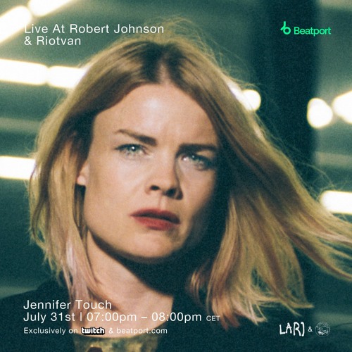 Live At Robert Johnson  x Riotvan @ Beatport Live - Jennifer Touch