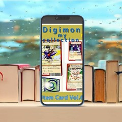 Digimon my collection Card Vol.6 From Japan Vintage Photo Book. Free Reading [PDF]