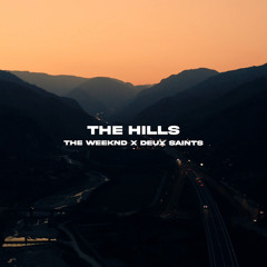 The Weeknd - The Hills (DEUX SAINTS Remix)