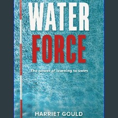 Ebook PDF  ⚡ Water Force (PublishU Book 49) get [PDF]