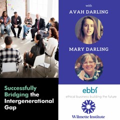 104 EBBF Part 11- Successfully Bridging The Intergenerational Gap | Avah Darling and Mary Darling