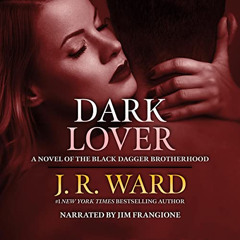 [View] KINDLE 📝 Dark Lover: The Black Dagger Brotherhood, Book 1 by  J. R. Ward,Jim