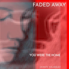YOU WERE THE HOME