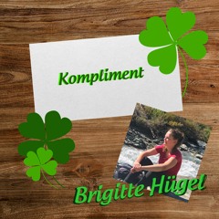 Brigitte Hügel - Kompliment ( Cover Melissa Naschenweng )